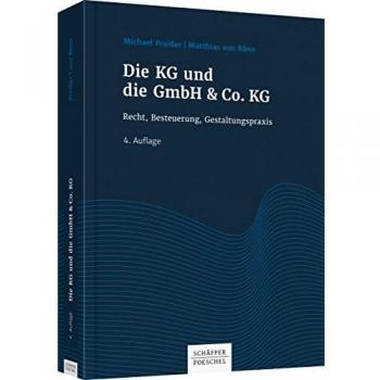 Die KG und die GmbH & Co. KG: Recht, Besteuerung, Gestaltungspraxis