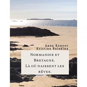 Normandie et Bretagne – Là où naissent les rêves: DE