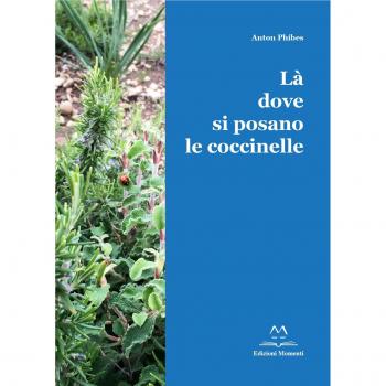 Là dove si posano le coccinelle. Con Cd Audio