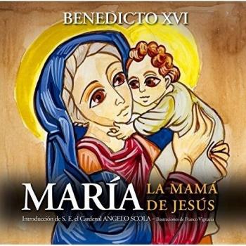 María, la mamá de Jesús (Tapa blanda).