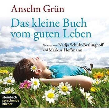 Das kleine Buch vom guten Leben. 1 CD