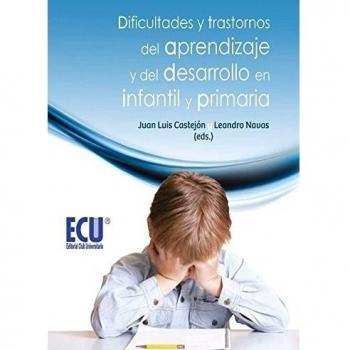 Dificultades y trastornos del aprendizaje del desarrollo en infantil y primaria
