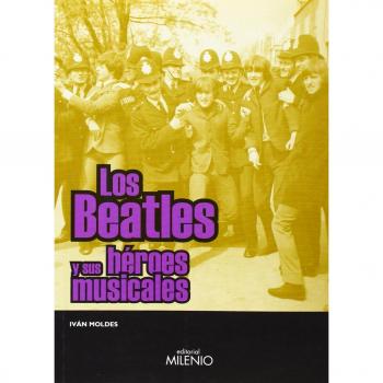 Los Beatles y sus héroes musicales