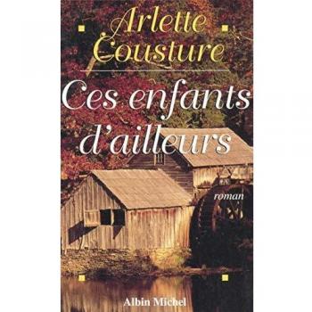 Ces Enfants D'Ailleurs (Romans, Nouvelles, Recits (Domaine Francais))