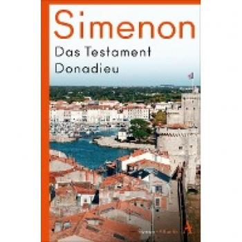 Georges Simenon Das Testament Donadieu (Die Großen Romane)