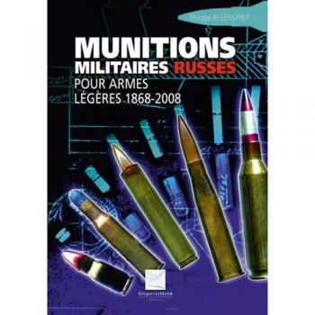 Munitions militaires russes pour armes légères 1868-2007