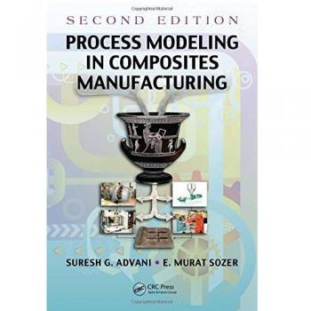 Process Modeling in Composites Manufacturing, Manufacturing Engineering and Materials Processing