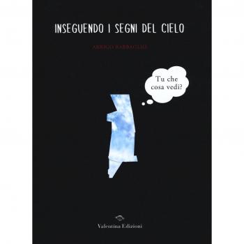 Inseguendo i segni del cielo