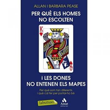 Per què els homes no escolten i les dones no entenen els mapes?: Per què som tan diferents i què cal fer per portar-ho (Bolsillo) (Tapa blanda).