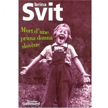 Mort d'une prima donna slovène
