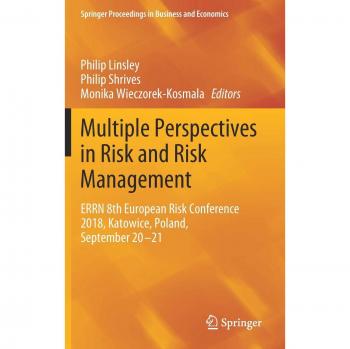 Multiple Perspectives in Risk and Risk Management: ERRN 8th European Risk Conference 2018, Katowice, Poland, September 20-21