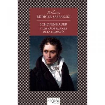 SCHOPENHAUER Y LOS AÃOS SALVAJES DE LA FILOSOFIA