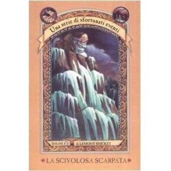 La scivolosa scarpata. Una serie di sfortunati eventi