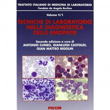 Trattato italiano di medicina di laboratorio. Tecniche di laboratorio nella diagnostica delle emopatie