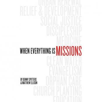 When Everything Is Missions