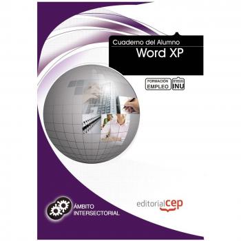 CUADERNO DEL ALUMNO WORD XP. FORMACIÓN PARA EL EMPLEO