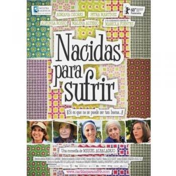 Nacidas para sufrir (2009)