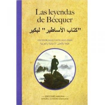 Las Leyendas de Bécquer : edición bilingüe castellano-árabe