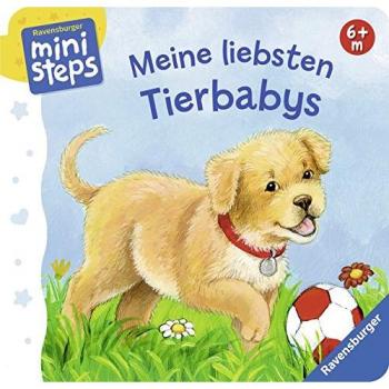 Meine liebsten Tierbabys: Ab 6 Monaten (ministeps Bücher)