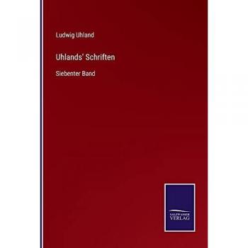 Uhland, Ludwig: Uhlands' Schriften
