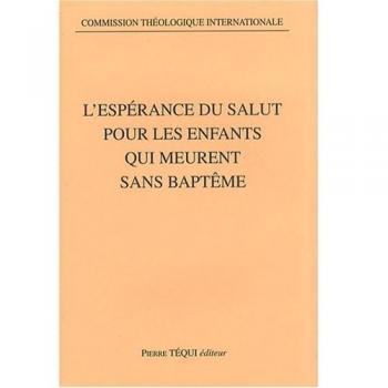 l'esperance du salut pour les enfants qui meurent sans bapteme