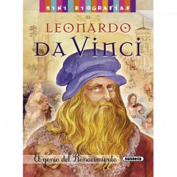 Leonardo Da Vinci. El Genio Del Renacimiento