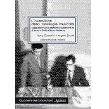 L'invenzione della fonologia musicale. Saggi sulla musica elettronica sperimentale di Luciano Berio e Bruno Maderna