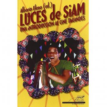 Luces de siam: una introducción al cine tailandés (Tapa blanda).