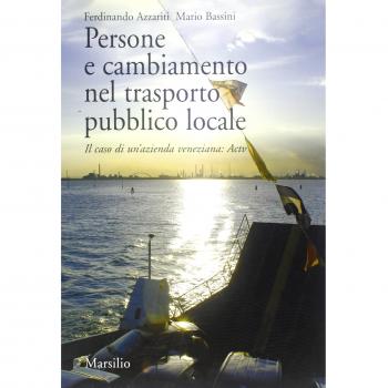 Persone e cambiamento nel trasporto pubblico locale. Il caso di un'azienda veneziana: Actv