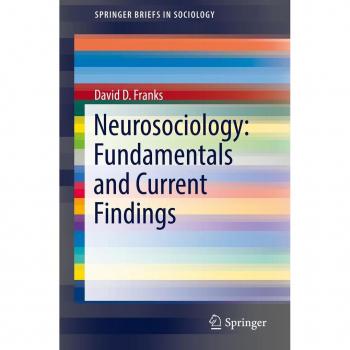 Neurosociology: Fundamentals and Current Findings