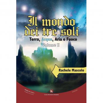 Il mondo dei tre soli. Terra, acqua, aria e fuoco