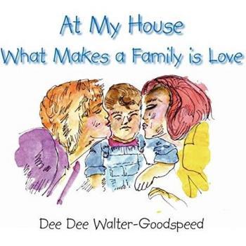At My House What Makes a Family is Love