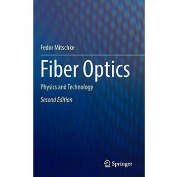 Fiber Optics: Physics and Technology