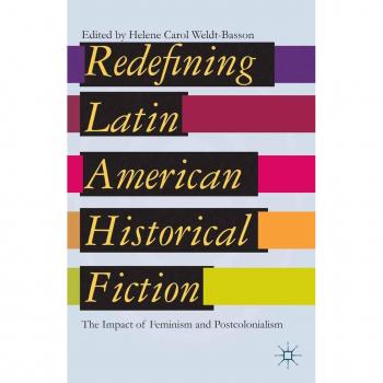 Redefining Latin American Historical Fiction