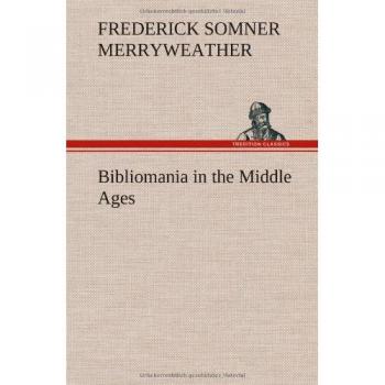 Bibliomania in the Middle Ages