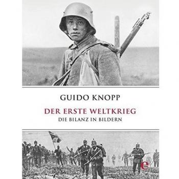 Der Erste Weltkrieg: Die Bilanz in Bildern