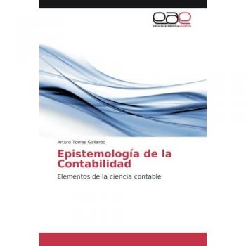 Torres Gallardo, A: Epistemología de la Contabilidad