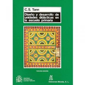 Diseño y desarrollo de unidades didácticas en la escuela primaria