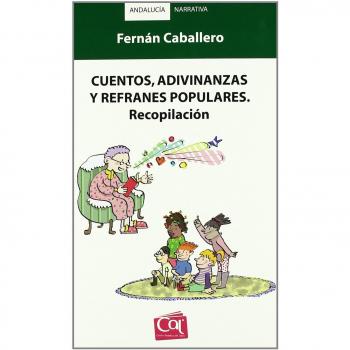 CUENTOS ADIVINANZAS Y REFRANES POPULARES. RECOPILACION