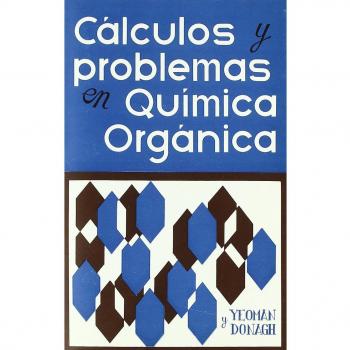 CALCULOS Y PROBLEMAS EN QUIMICA ORGANICA