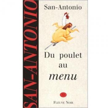 Du Poulet au menu (San Antonio Poche)