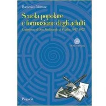 Scuola popolare e formazione degli adulti. L'esperienza di San Ferdinando di Puglia. 1947-1972
