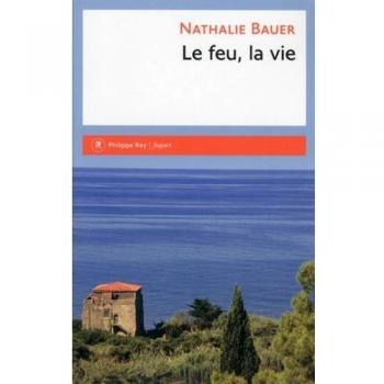 Le feu, la vie