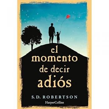 El Momento de Decir Adiós