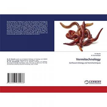 Vermitechnology: Earthworm Biology and Vermitechniques