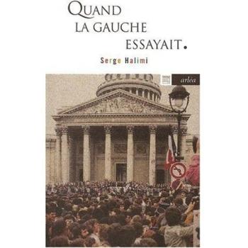Quand La Gauche Essayait
