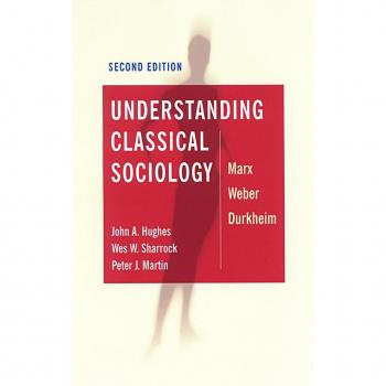 Understanding Classical Sociology