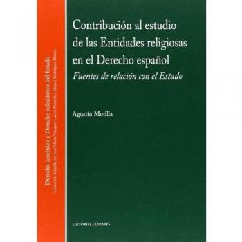 CONTRIBUCION AL ESTUDIO DE LAS ENTIDADES RELIGIOSAS EN EL DERECHO