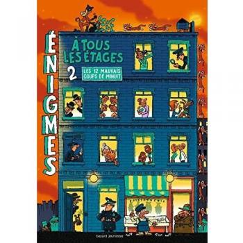 Enigmes à tous les étages Tome 2 Les douze mauvais coups de minuit
