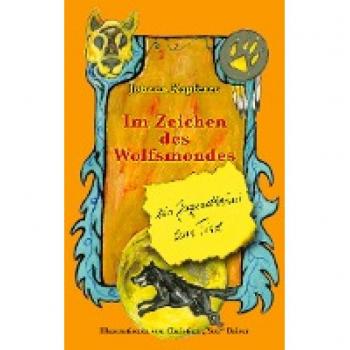 Jugendkrimi aus Tirol: Im Zeichen des Wolfsmondes
